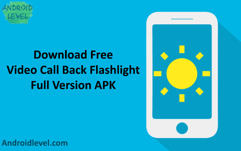 flashlight for video call apk