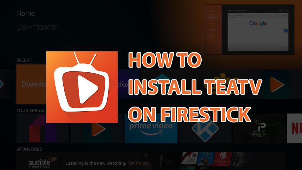 how to install teatv on firestick tea tv apk for firestick