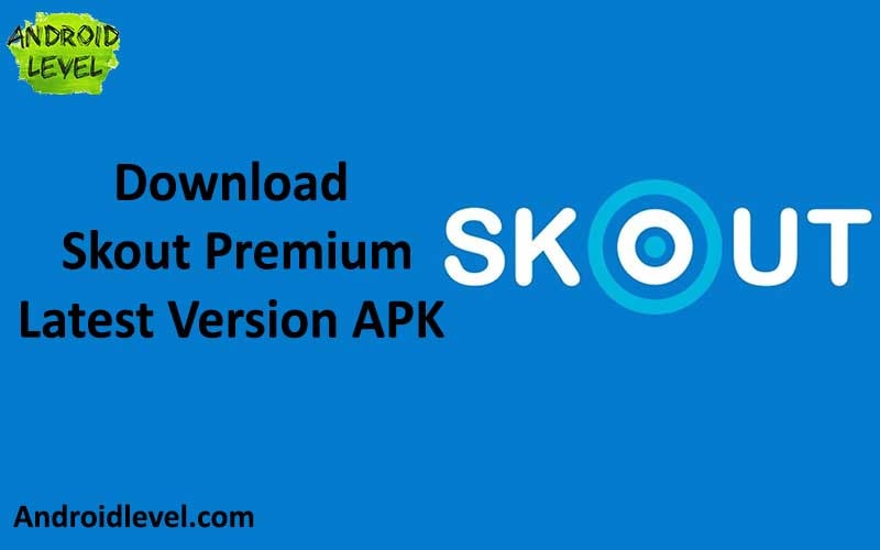 download skout premium latest version apk