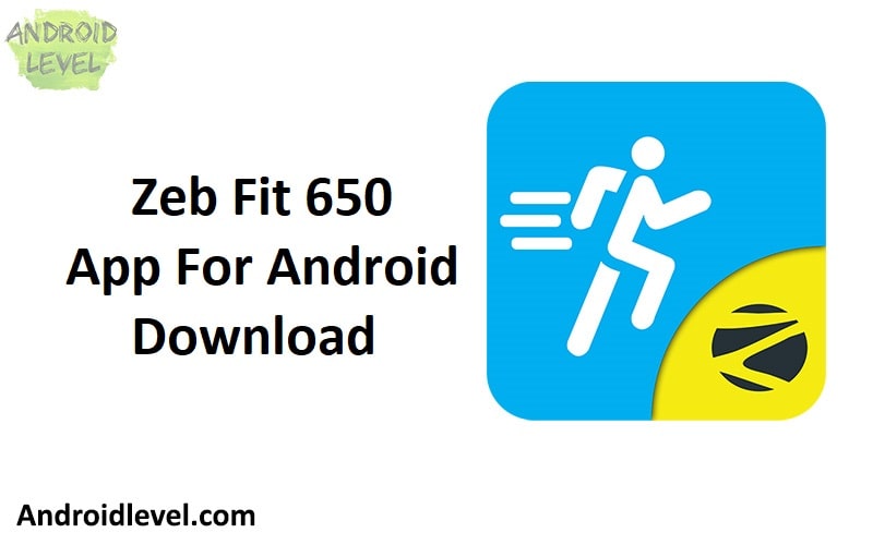 zeb fit 650 app for android